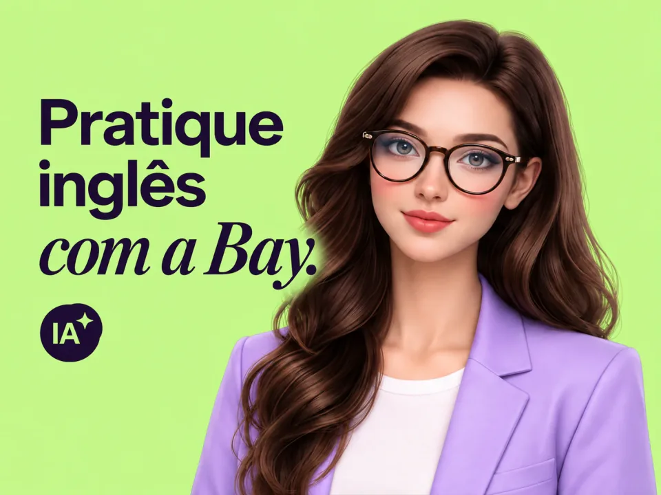 Pratique inglês com a Bay IA